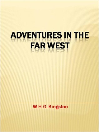 Adventures in the Far West